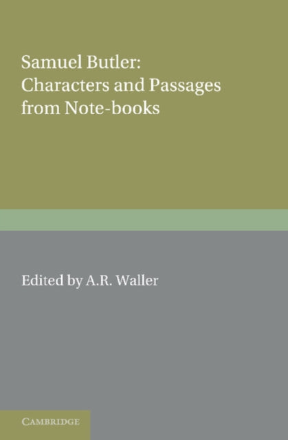 Samuel Butler: Characters and Passages from Note-Books