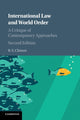 Book cover of: International Law and World Order. By: B. S. Chimni