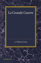 Book cover of: La Grande Guerre. By: Arthur Wilson-Green