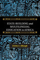 Book cover of: State-Building and Multilingual Education in Africa. By: Ericka A. Albaugh