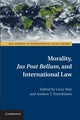 Book cover of: Morality, Jus Post Bellum, and International Law. By: Larry May