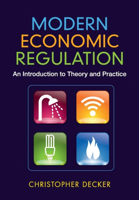 Book cover of: Modern Economic Regulation. By: Christopher Decker