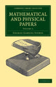 Book cover of: Mathematical and Physical Papers. By: George Gabriel Stokes