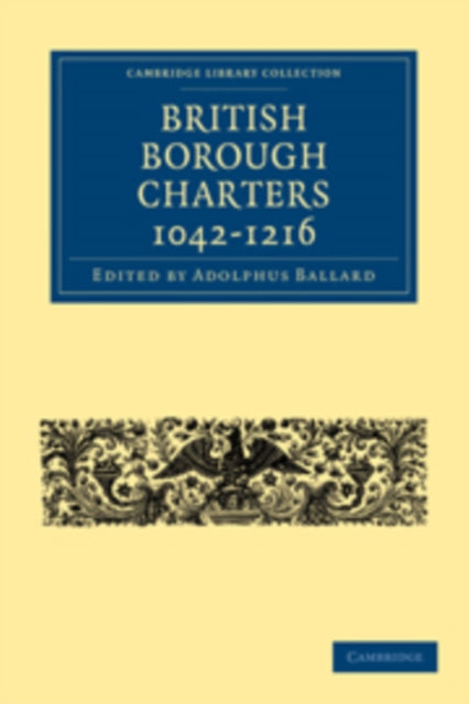 British Borough Charters 1042–1216