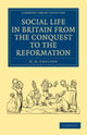 Book cover of: Social Life in Britain from the Conquest to the Reformation. By: Coulton, G. G.