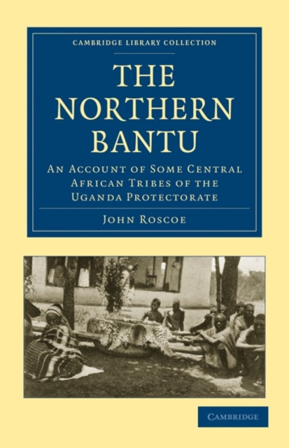 Book cover of: Northern Bantu. By: Roscoe, John
