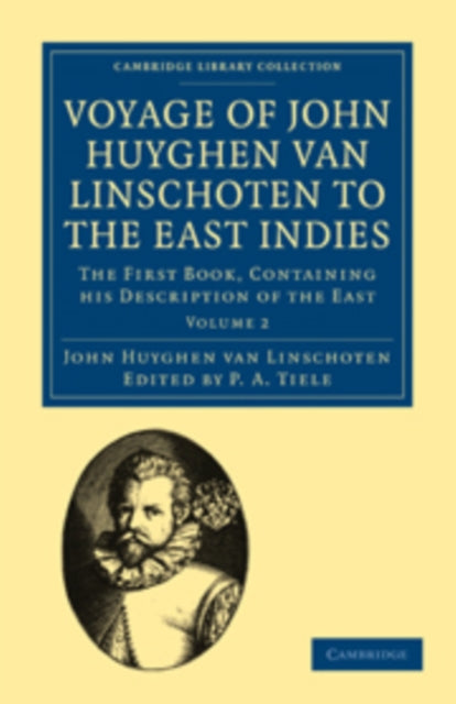 Book cover of: Voyage of John Huyghen van Linschoten to the East Indies. By: John Huyghen van Linschoten