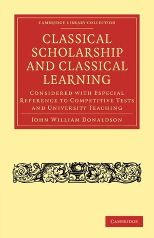 Classical Scholarship and Classical Learning