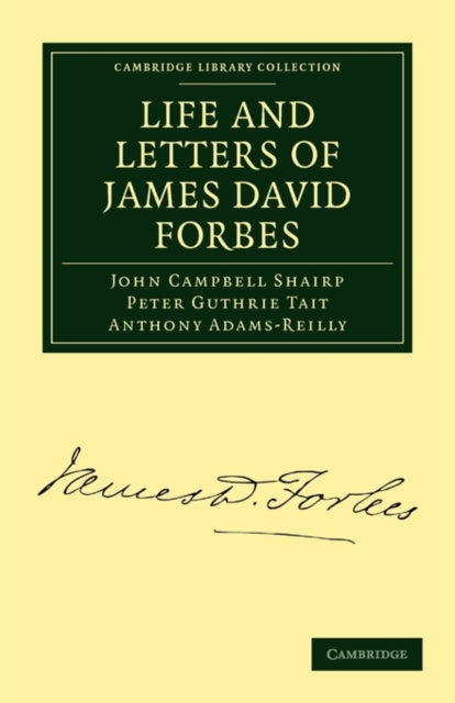 Book cover of: Life and Letters of James David Forbes. By: John Campbell Shairp