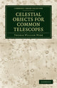 Book cover of: Celestial Objects for Common Telescopes. By: Thomas William Webb