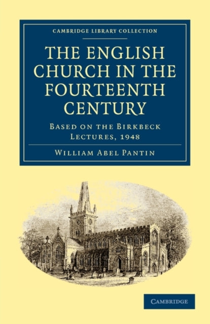 Book cover of: English Church in the Fourteenth Century. By: William Abel Pantin