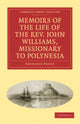 Book cover of: Memoirs of the Life of the Rev. John Williams, Missionary to Polynesia. By: Ebenezer Prout