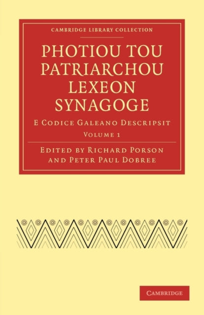 Book cover of: Photiou Tou Patriarchou Lexeon Synagoge. By: Richard Porson
