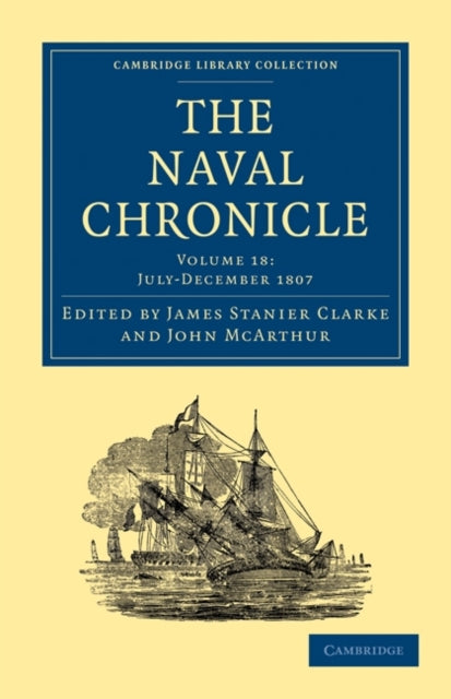 Book cover of: Naval Chronicle: Volume 18, July–December 1807. By: James Stanier Clarke