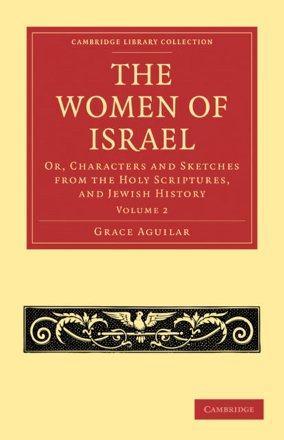 Book cover of: Women of Israel: Volume 2. By: Grace Aguilar