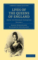 Book cover of: Lives of the Queens of England from the Norman Conquest. By: Agnes Strickland