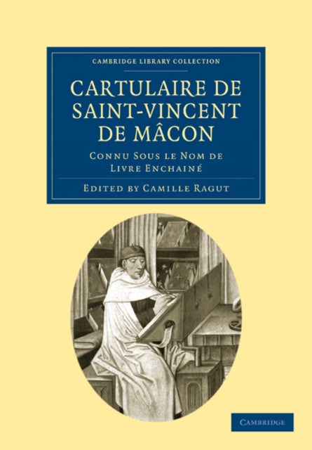 Book cover of: Cartulaire de Saint-Vincent de Macon. By: Camille Ragut