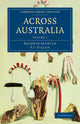 Book cover of: Across Australia. By: Baldwin Spencer
