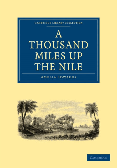 Book cover of: Thousand Miles up the Nile. By: Edwards, Amelia Ann Blanford
