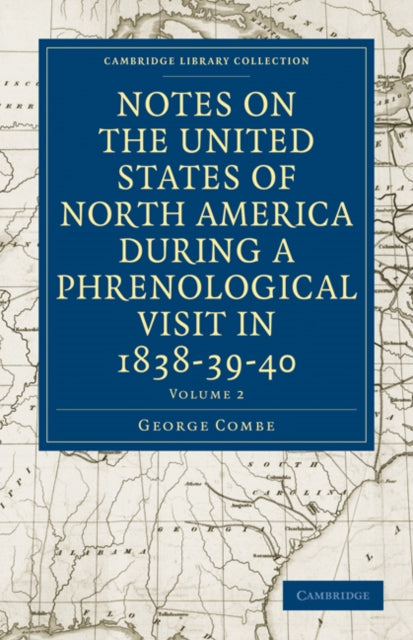 Book cover of: Notes on the United States of North America during a Phrenological Visit in 1838–39–40