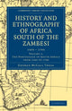 Book cover of: History and Ethnography of Africa South of the Zambesi, from the Settlement of the Portuguese at Sofala in September 1505 to the Conquest of the Cape Colony by the British in September 1795. By: George McCall Theal