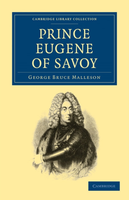 Book cover of: Prince Eugene of Savoy. By: George Bruce Malleson
