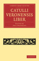Book cover of: Catulli Veronensis Liber. By: Emil Baehrens
