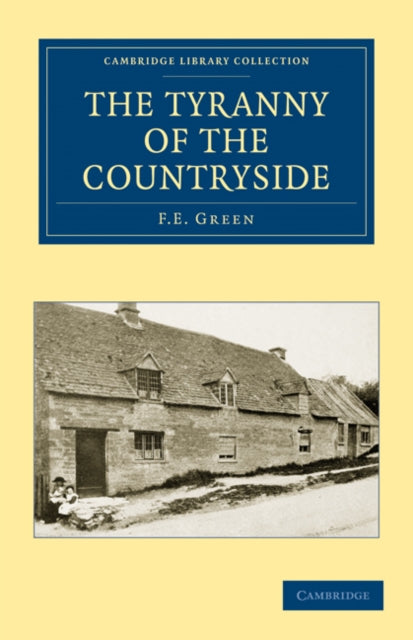 Book cover of: Tyranny of the Countryside. By: F. E. Green
