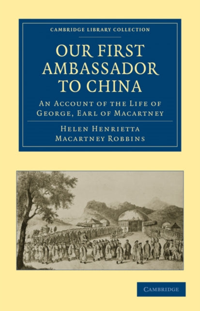 Book cover of: Our First Ambassador to China. By: Helen Henrietta Macartney Robbins