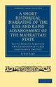 Book cover of: Short Historical Narrative of the Rise and Rapid Advancement of the Mahrattah State. By: James Kerr