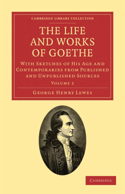 Book cover of: Life and Works of Goethe. By: George Henry Lewes
