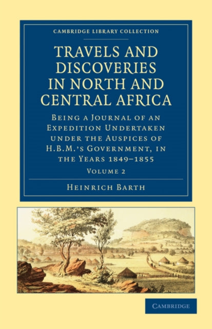 Book cover of: Travels and Discoveries in North and Central Africa. By: Heinrich Barth