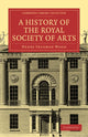 Book cover of: History of the Royal Society of Arts. By: Henry Trueman Wood