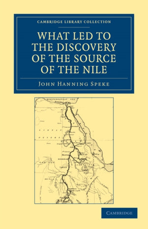 What Led to the Discovery of the Source of the Nile