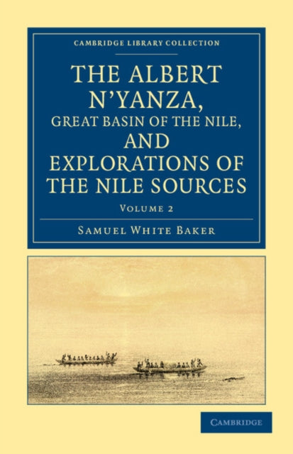 The Albert N'yanza, Great Basin of the Nile, and Explorations of the Nile Sources