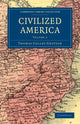 Book cover of: Civilized America. By: Thomas Colley Grattan