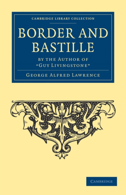 Book cover of: Border and Bastille. By: George A. Lawrence
