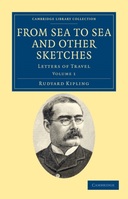 Book cover of: From Sea to Sea and Other Sketches. By: Rudyard Kipling