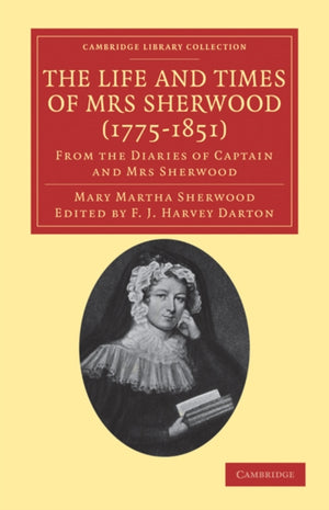 Life and Times of Mrs Sherwood (1775–1851)