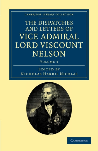 Book cover of: Dispatches and Letters of Vice Admiral Lord Viscount Nelson. By: Horatio Nelson