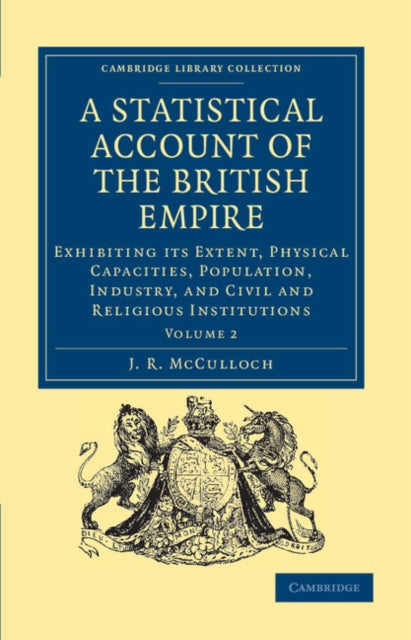 Book cover of: Statistical Account of the British Empire. By: J. R. McCulloch