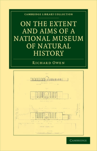 Book cover of: On the Extent and Aims of a National Museum of Natural History. By: Richard Owen