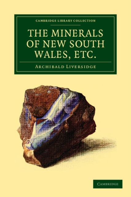 Book cover of: Minerals of New South Wales, etc.. By: Archibald Liversidge