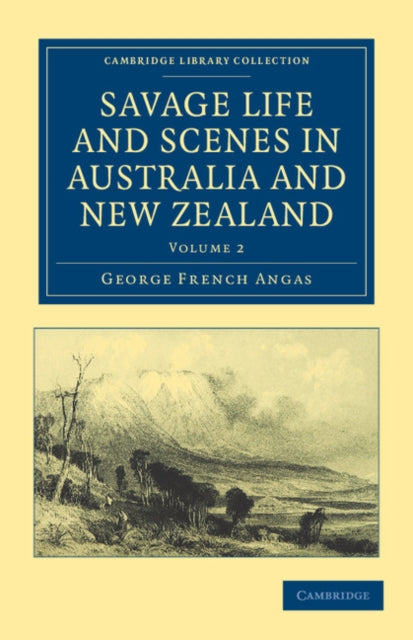 Book cover of: Savage Life and Scenes in Australia and New Zealand. By: George French Angas