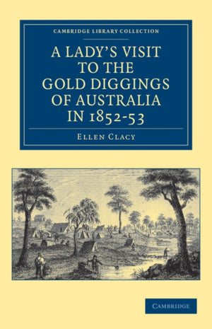 Lady's Visit to the Gold Diggings of Australia in 1852–53
