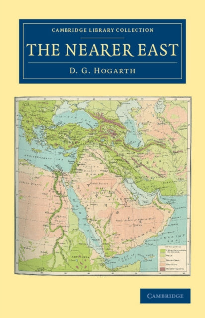 Book cover of: Nearer East. By: David George Hogarth