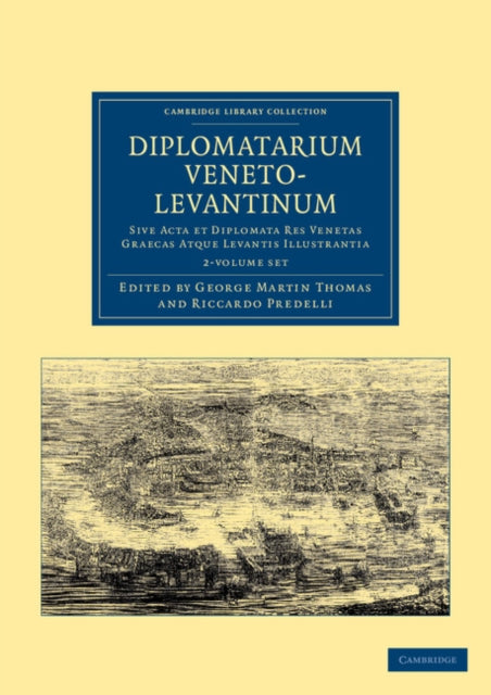 Book cover of: Diplomatarium veneto-levantinum 2 Volume Set. By: George Martin Thomas