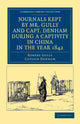 Book cover of: Journals Kept by Mr. Gully and Capt. Denham during a Captivity in China in the Year 1842. By: Robert Gully