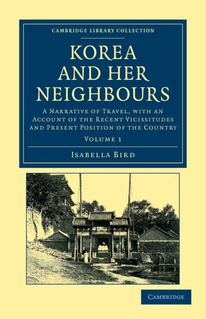 Book cover of: Korea and her Neighbours. By: Isabella L. Bird
