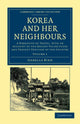 Book cover of: Korea and her Neighbours. By: Isabella L. Bird
